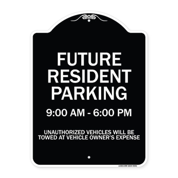 Signmission Designer Series-Future Resident Parking 9:00 To 6:00 Black & White, 24" x 18", BW-1824-9841 A-DES-BW-1824-9841 - main